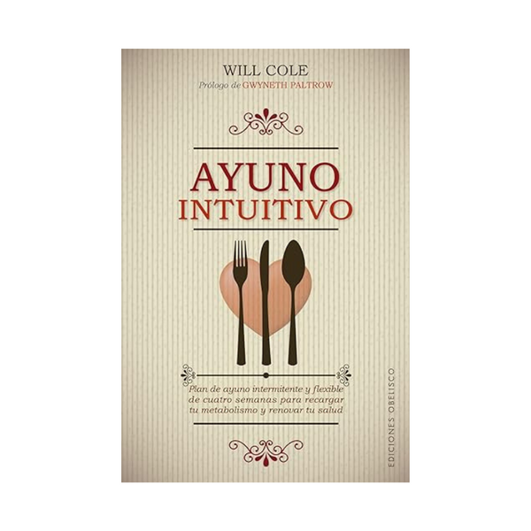 Ayuno Intuitivo (Intuitive Fasting) (Spanish Translation)