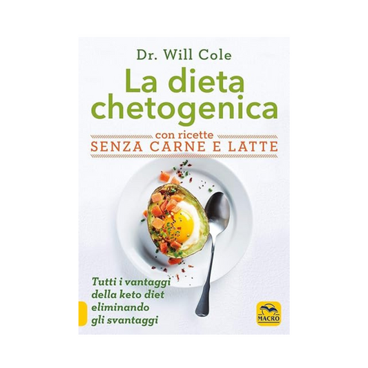 La Dieta Chetogenica con Ricette Senza Carne e Latte (Ketotarian) (Italian Translation)